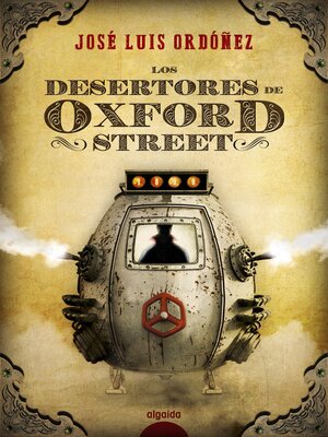 cover image of Los desertores de Oxford Street